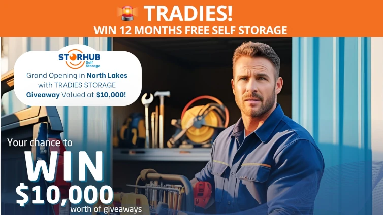 StorHub North Lakes Grand Opening: Win Big with Our Ultimate Tradie Giveaway